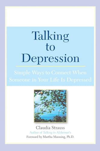 Talking to Depression: Simple Ways To Connect When Someone in Your LifeIs Depres: Simple Ways To Connect When Someone In Your Life Is Depressed von BERKLEY